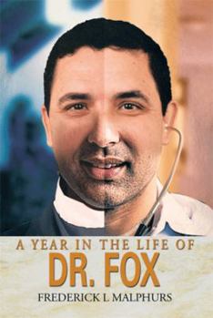 Paperback A Year in the Life of Dr. Fox Book