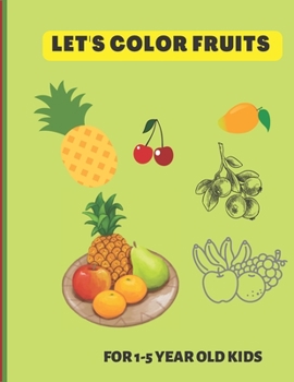 Paperback Let's Color Fruits Book