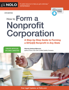 Paperback How to Form a Nonprofit Corporation: A Step-By-Step Guide to Forming a 501(c)(3) Nonprofit in Any State Book