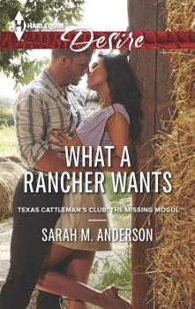 Mass Market Paperback What a Rancher Wants Book