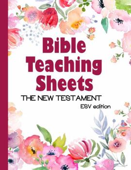 Paperback Bible Teaching Sheets - the New Testament - ESV edition: Summaries for all 27 Books of the New Testament Book