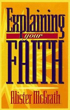 Paperback Explaining Your Faith Book