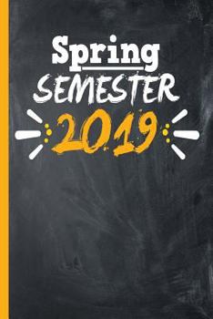Paperback Spring Semester 2019: School Wide Ruled Notebook Book