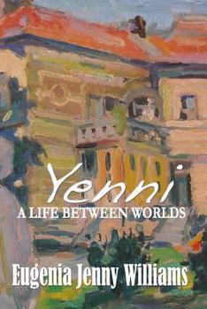Paperback YENNI ...A Life Between Worlds Book