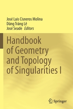 Paperback Handbook of Geometry and Topology of Singularities I Book