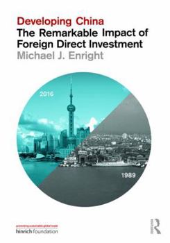 Hardcover Developing China: The Remarkable Impact of Foreign Direct Investment Book