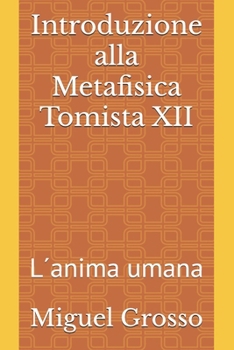 Paperback Introduzione alla Metafisica Tomista XII: L´anima umana [Italian] Book
