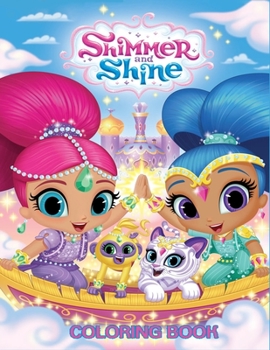 Shimmer and Shine Coloring Book: Coloring Book for Kids and Adults with Fun, Easy, and Relaxing Coloring Pages (Coloring Books for Adults and Kids 2-4 4-8 8-12+)