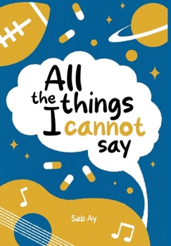 Hardcover All the Things I Cannot Say Book