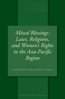 Hardcover Mixed Blessings: Laws, Religions, and Women's Rights in the Asia-Pacific Region Book
