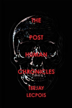 Paperback The Post Human Chronicles Book