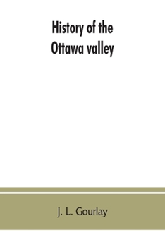 Paperback History of the Ottawa valley Book