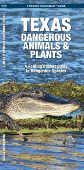 Paperback Texas Dangerous Animals & Plants Book