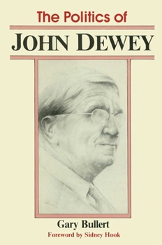 Hardcover Politics of John Dewey Book