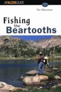Paperback Fishing the Beartooths (Falcon Guide) Book