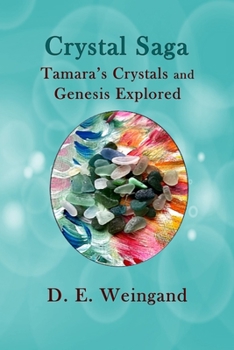 Paperback Crystal Saga, Tamara's Crystals and Genesis Explored Book