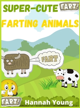 Hardcover Super Cute Farting Animals: A Funny and Irreverent Coloring Book for Animals Lovers Book