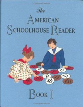 The American Schoolhouse Reader: A Colorized Children's Reading Collection from Post-Victorian America (The American Schoolhouse Reader)
