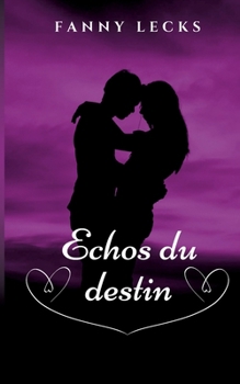 Paperback Échos du destin: Deux couples, un destin... [French] Book