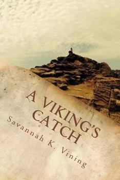 Paperback A Viking's Catch: Book One of The Sogn Series Book