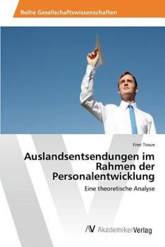 Paperback Auslandsentsendungen im Rahmen der Personalentwicklung [German] Book