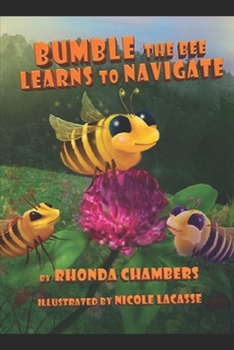 Paperback Bumble The Bee Learns To Navigate: Bumble learns to navigate Book