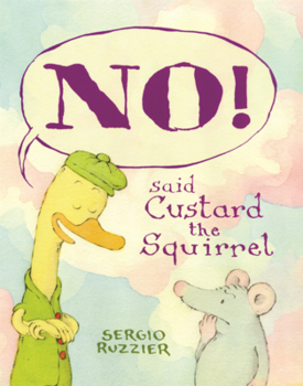 Library Binding No! Said Custard the Squirrel Book