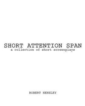 Paperback Short Attention Span: A collection of short screenplays Book