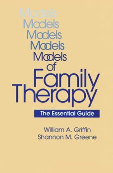 Hardcover Models Of Family Therapy: The Essential Guide Book