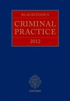 Hardcover Blackstone's Criminal Practice 2012 (Book Only) Book
