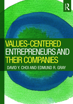 Paperback Values-Centered Entrepreneurs and Their Companies Book
