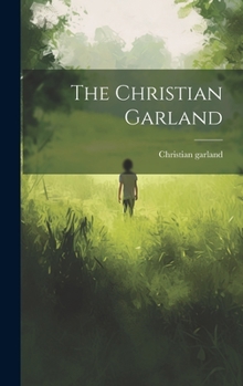 Hardcover The Christian Garland Book