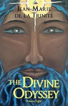 Paperback The Divine Odyssey: Volume Eight Book