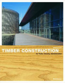 Hardcover Timber Construction for Trade, Industry, Administration Book