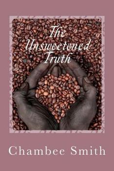 Paperback The Unsweetened Truth Book