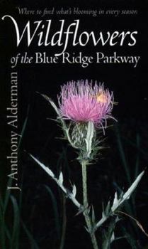 Paperback Wildflowers of the Blue Ridge Parkway Book
