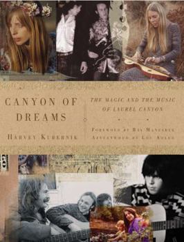 Paperback Canyon of Dreams: The Magic and the Music of Laurel Canyon Book