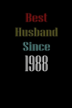 Paperback Best Husband Since 1988 Journal Couples Gift: White Lined Notebook / Journal/ Dairy/ planner couples Gift for valentines day, 200 Pages, 6x9, Soft Cov Book