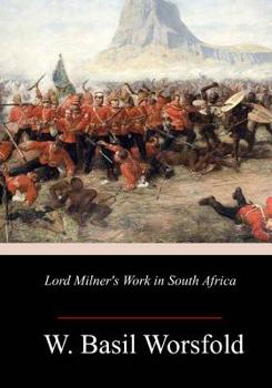 Paperback Lord Milner's Work in South Africa Book