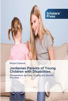 Paperback Jordanian Parents of Young Children with Disabilities Book