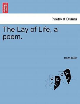 Paperback The Lay of Life, a Poem. Book