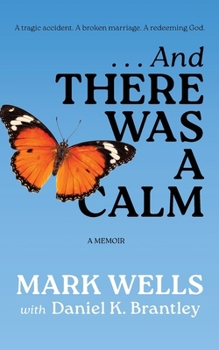 Paperback . . . And There Was a Calm: A Memoir Book