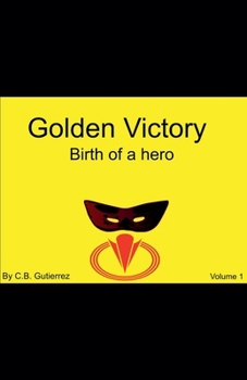 Paperback Golden Victory: Birth of a hero Book