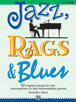 Paperback Jazz, Rags & Blues, Bk 3: 10 Original Pieces for the Intermediate to Late Intermediate Pianist, Book & Online Audio Book