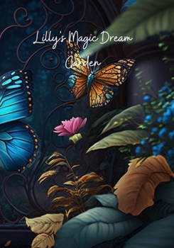 Paperback Lilly's Magic Dream Garden Book