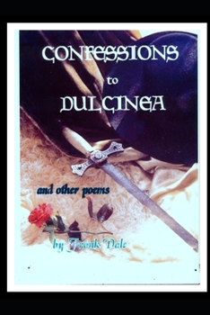 Paperback Confessions to Dulcinea And Other Poems: s Book