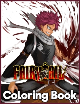 Fairy Tail: Japanese Anime Manga Coloring Book For Relieving Stress & Relaxation