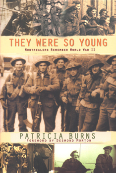 Paperback They Were So Young: Montrealers Remember WWII (Dossier Quebec Series) Book