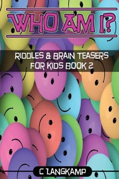 Paperback Who Am I? Riddles And Brain Teasers For Kids Book #2 Book