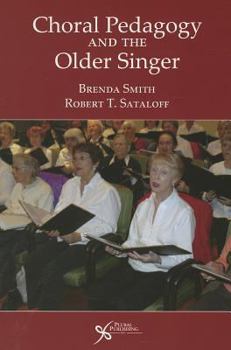 Paperback Choral Pedagogy and the Older Singer Book